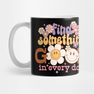 "Find Something Good in Every"Day positive inspirational quote in a retro hippie groovy distressed design Mug